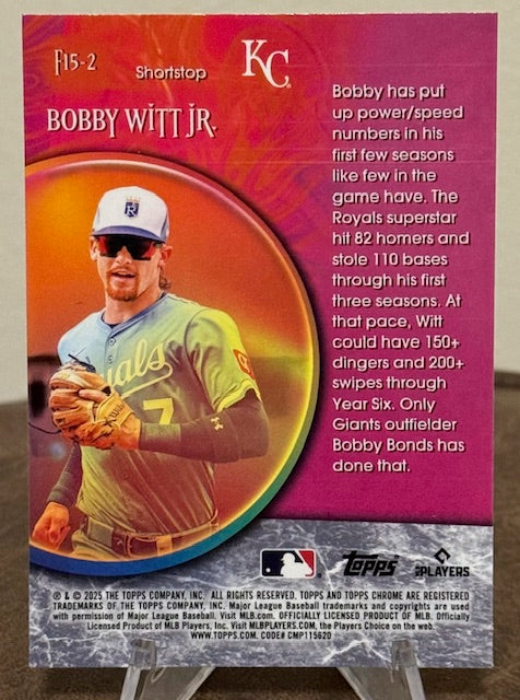 2025 Topps Chrome Update Baseball BOBBY WITT JR. Fortune 15 #F15-2